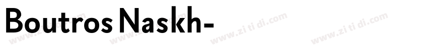Boutros Naskh字体转换 Boutros Naskh字体转换